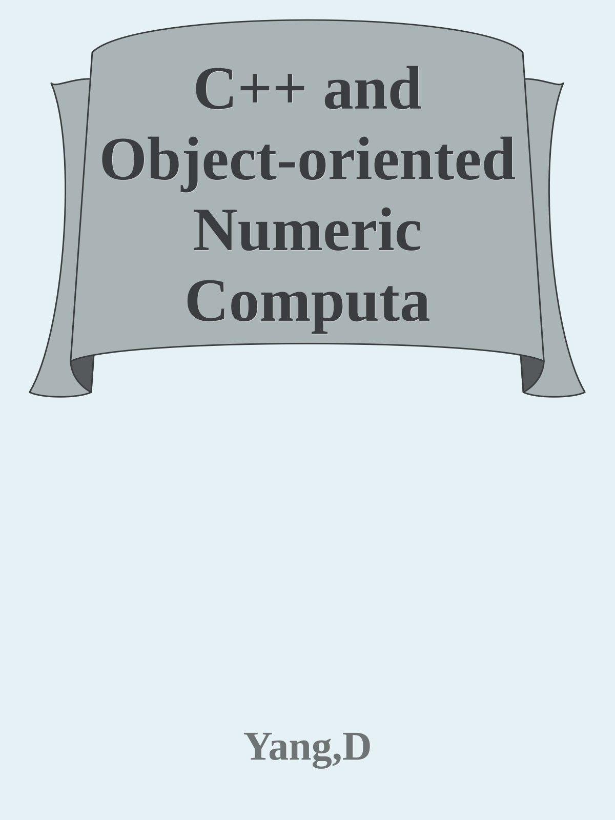 C++ and Object-oriented Numeric Computa