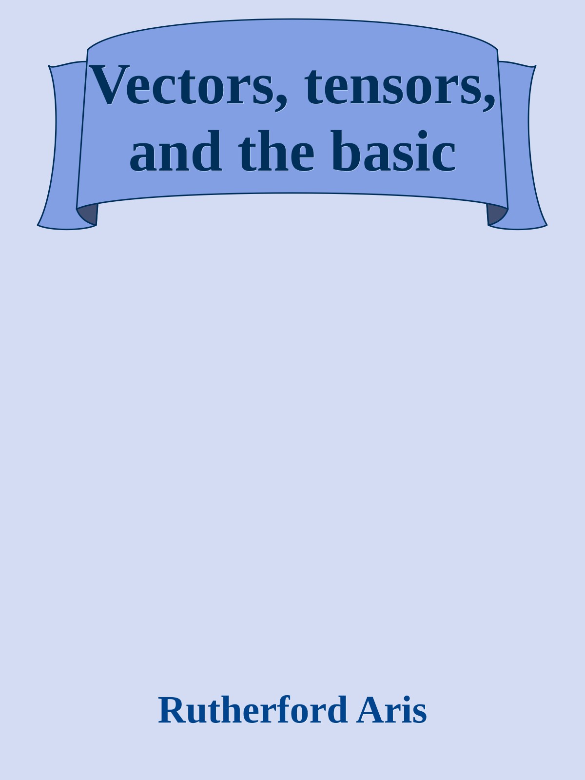 Vectors, tensors, and the basic