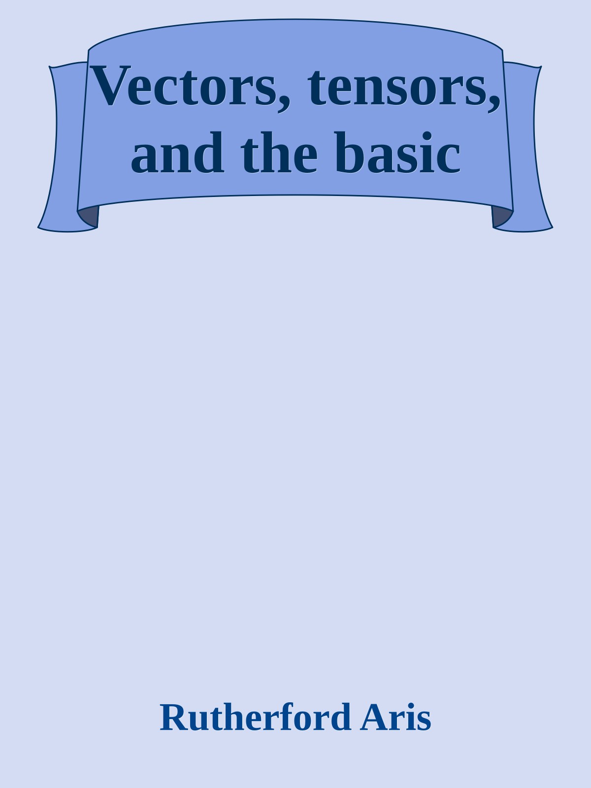 Vectors, tensors, and the basic