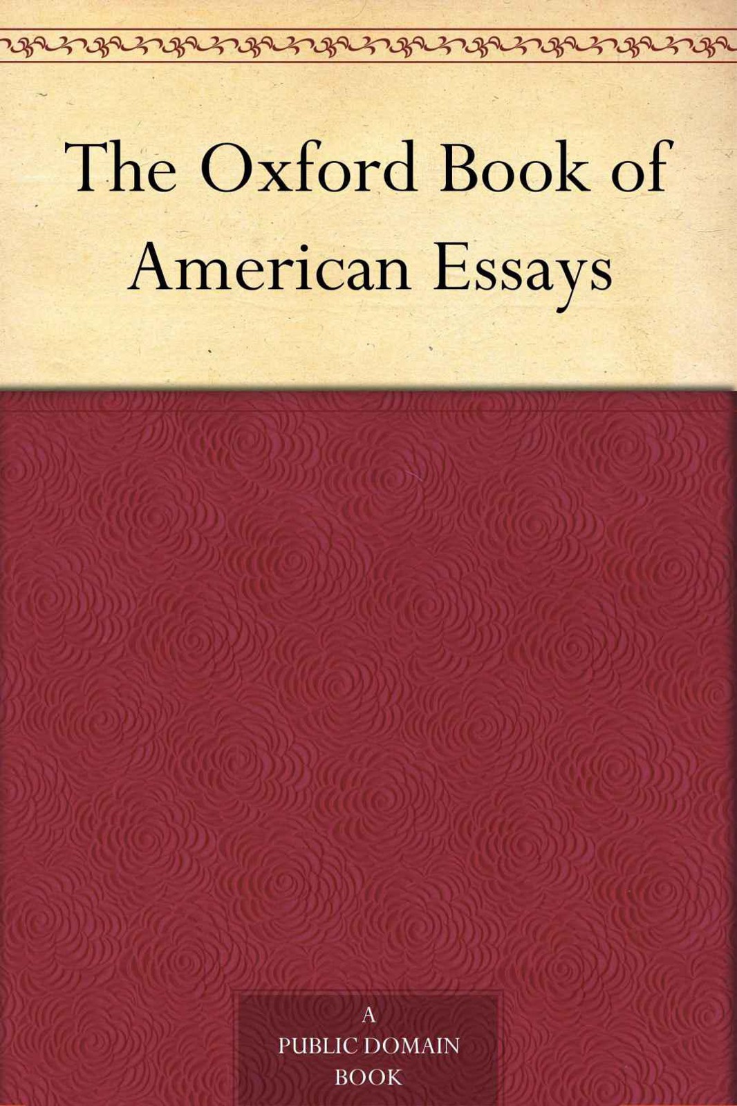 The Oxford Book of American Essays