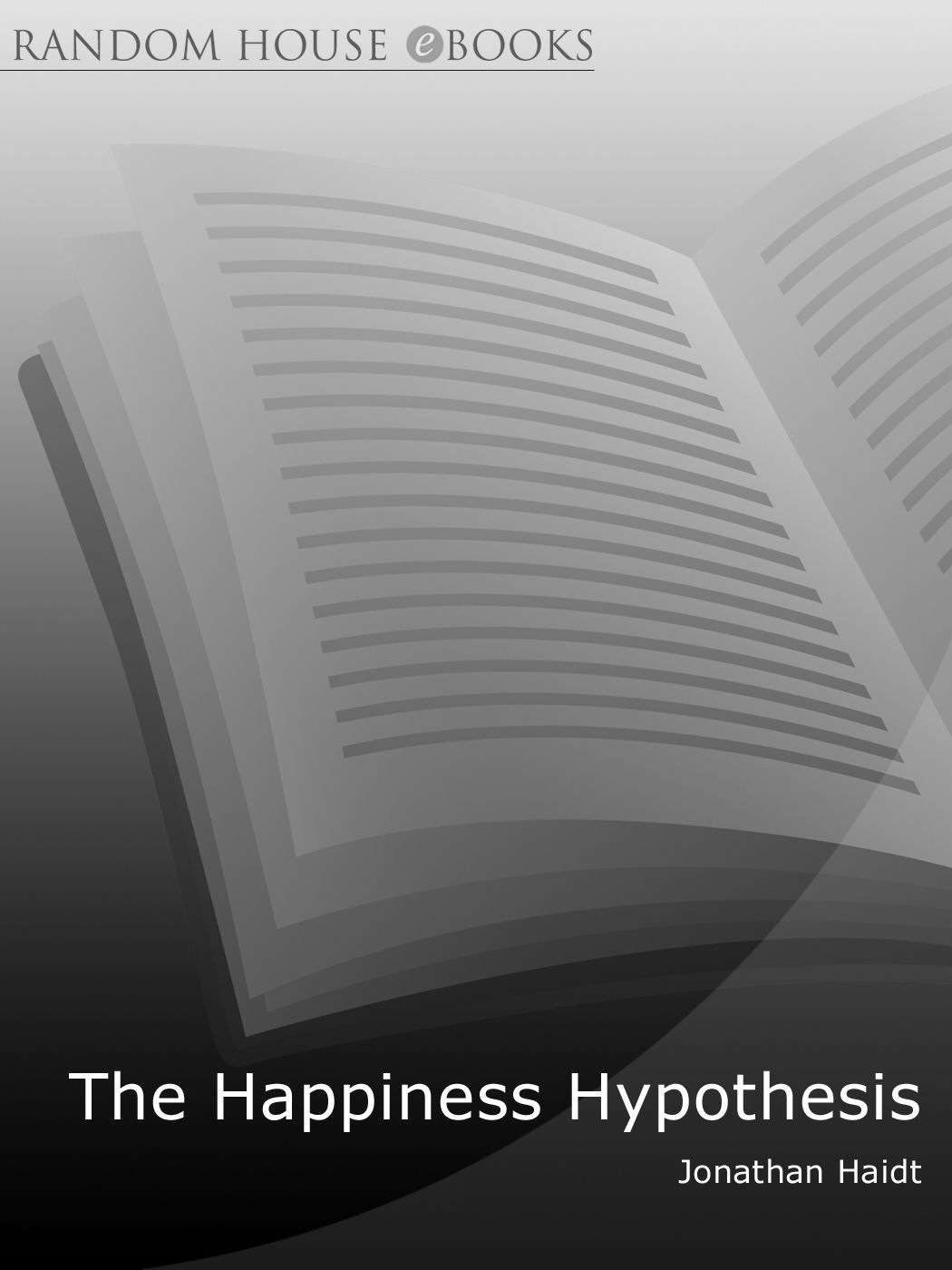 The Happiness Hypothesis